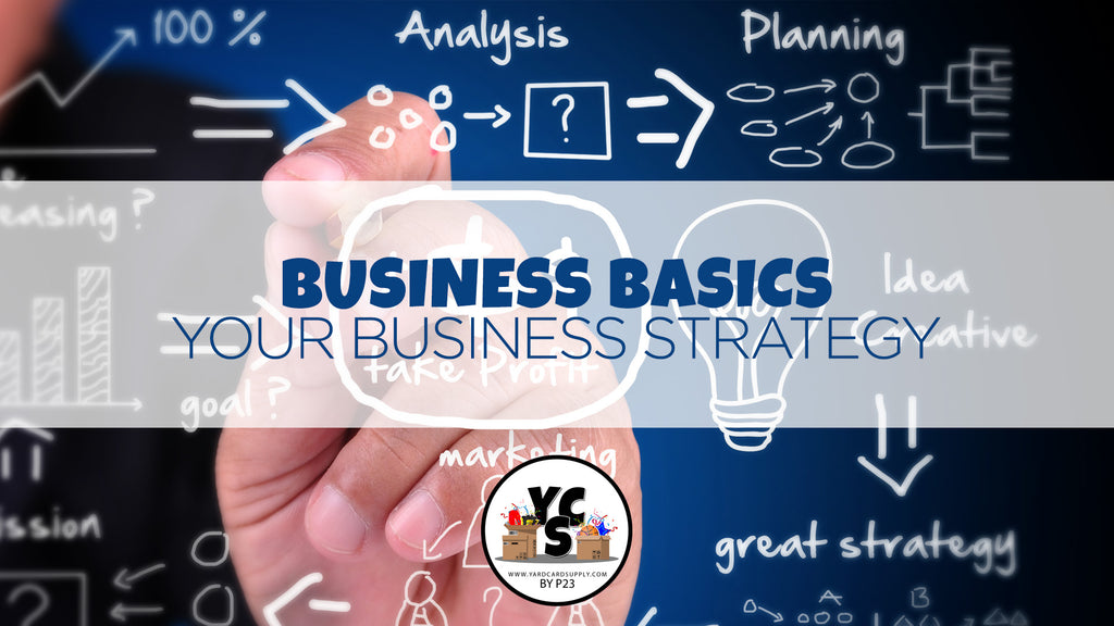 Business Basics - Week Three: Business Strategy