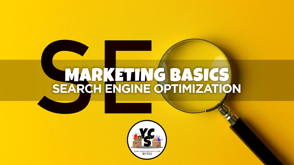 Marketing Basics-Week Two: Search Engine Optimization (SEO)