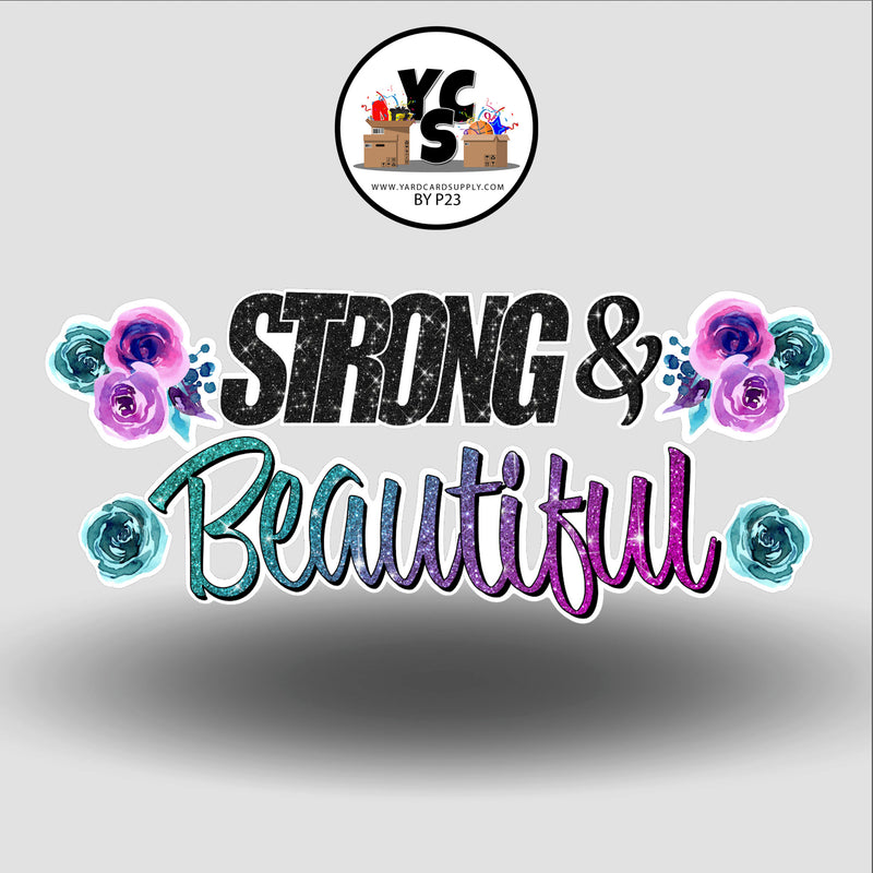 Strong & Beautiful