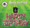 YCS FLASH® Quick Set KG Sparkle Happy Birthday