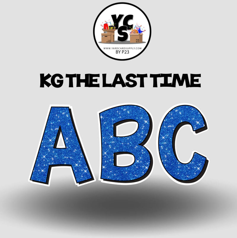 KG The Last Time 23 Inch GLITTER ALPHABET Set