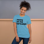Heavy on the Birthdays Unisex t-shirt Bright